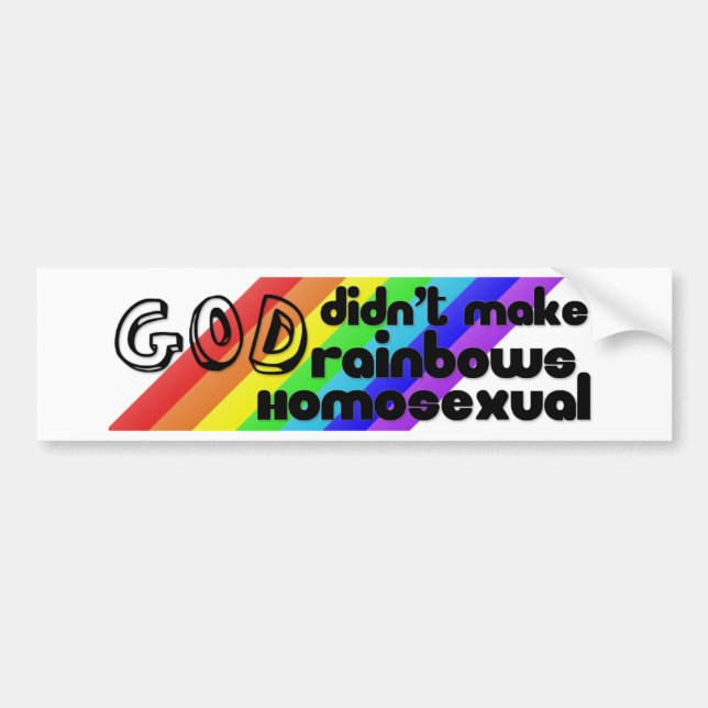 God Didn't Make Rainbows Gay Bumper Sticker (Front)