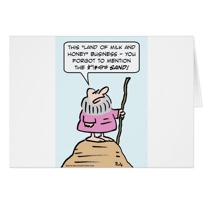 God didn't tell moses about all the sand. greeting cards