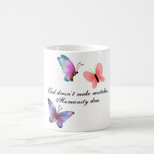 "GOD DOESN'T MAKE MISTAKES" 11 oz. COFFEE MUG