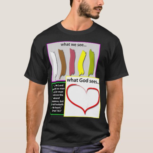 God Doesnt See Color  T_Shirt