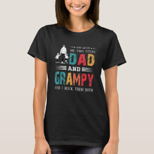 God Ed Me Two Titles Dad And Grampy Father's Day T-Shirt