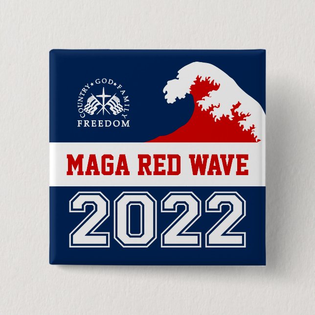 God Family Country Freedom 2022 MAGA Red Wave Button (Front)