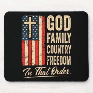 God Family Country Freedom In That Order Usa Flag Mouse Pad