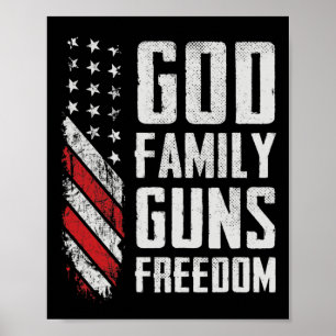 God Family Guns Freedom - Pro Gun Christian Usa Fl Poster