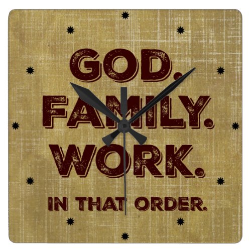 God. Family. Work. Priorities Square Wall Clock