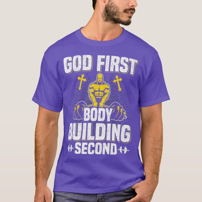 God First Bodybuilding Second Weightlifting T-Shirt (Front)
