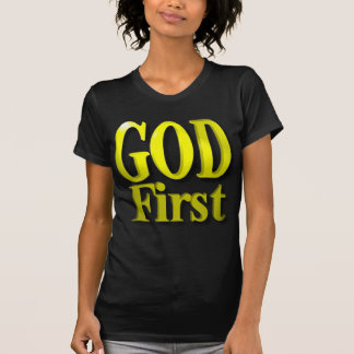 GOD FIRST GOLD T-Shirt