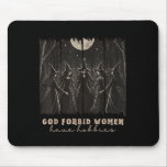 God Forbid Women Have Hobbies Halloween Soky Seaso Mouse Pad