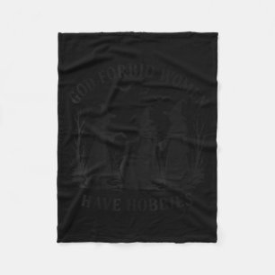God Forbid Women Hobbies Feminist Scripture Art Fleece Blanket