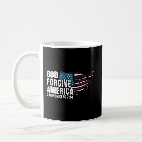 God Forgive America Patriotic Biblical Repentance Coffee Mug