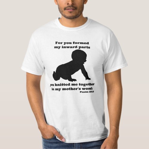 God formed me in the womb t_shirt