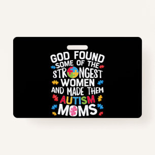 God Found Some Strongest Women T shirt Autism Badge