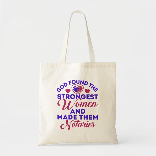 God Found Strongest women Notories Notary Tote Bag (Front)