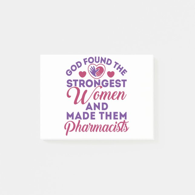 God Found the Strongest Women Pharmacists Cute Post-it Notes (Front)