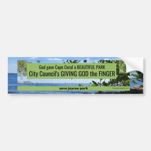 God Gave Cape Coral Jaycee Park  Bumper Sticker