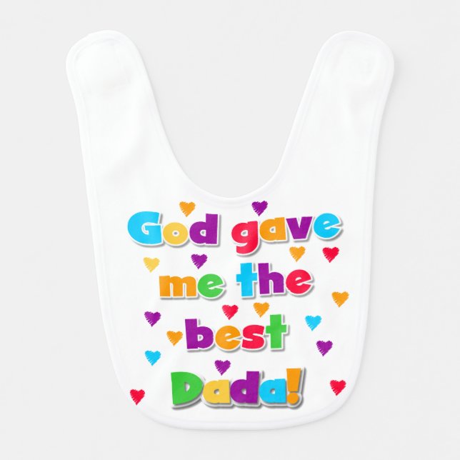 God Gave Me The Best Dada Bib (Front)