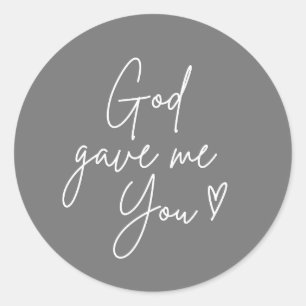God gave me You Sticker