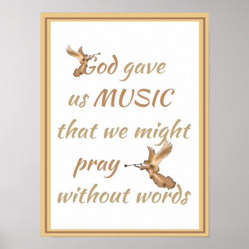 God Gave us Music Inspirational  Quote Poster