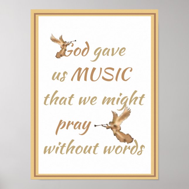 God Gave us Music Inspirational  Quote Poster (Front)