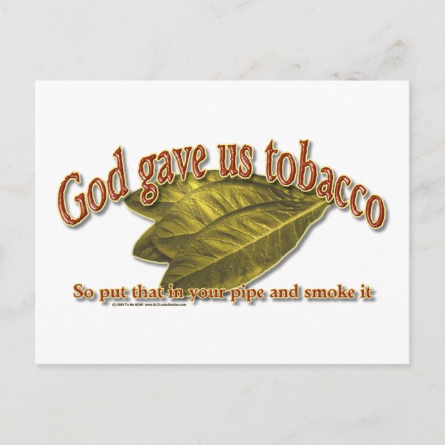 God Gave Us Tobacco Postcard (Front)