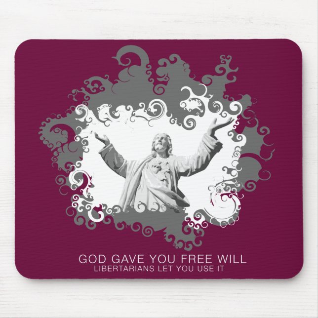 God Gave You Free Will Mousepad (Front)
