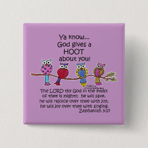 God Gives a Hoot Owls Pinback Button