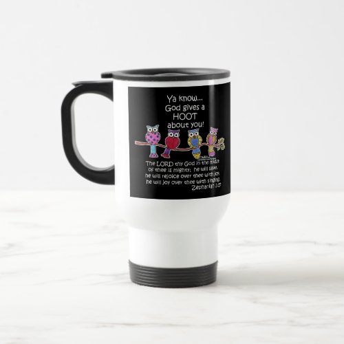 God Gives a Hoot Owls Travel Mug