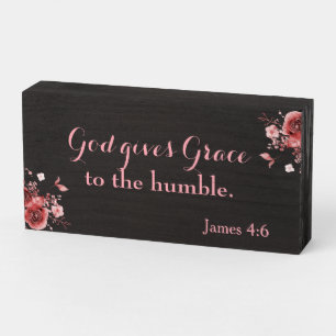 God gives Grace to the Humble Floral Wooden Box Si