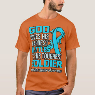 God Gives Hardest Battles Prostate Cancer Awarenes T-Shirt