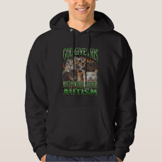 God Gives His Most Powerful Autism Funny Cat Meme Hoodie