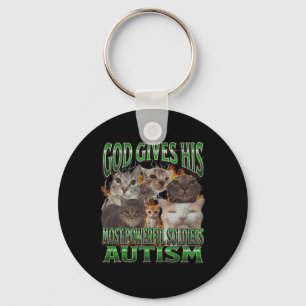 God Gives His Most Powerful Autism Funny Cat Meme  Keychain