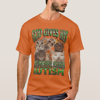 God Gives His Most Powerful Autism Funny Cat Meme  T-Shirt