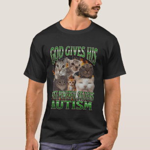 God Gives His Most Powerful Autism Funny Cat Meme  T-Shirt