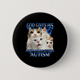 God gives most powerful soldiers autism awareness button