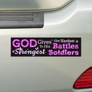 GOD Gives the Hardest Battles Bumper Sticker