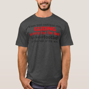 God gliding  T-Shirt