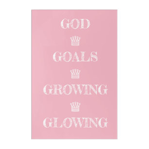 God Goals Glowing Growing Acrylic Print