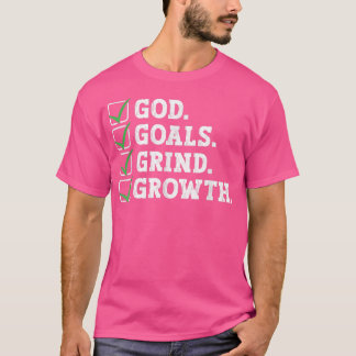 God Goals Grind Growth Motivation Hustle Entrepren T-Shirt