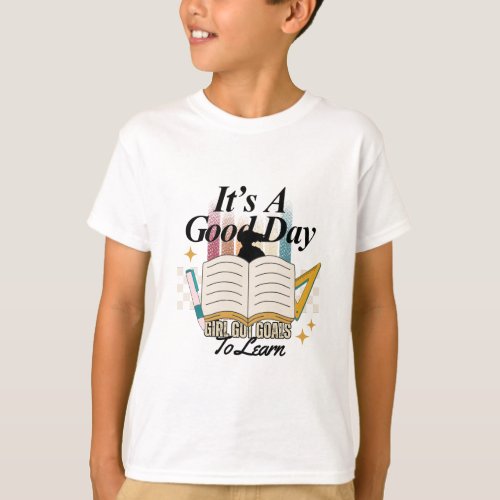 god golas to learn T_Shirt