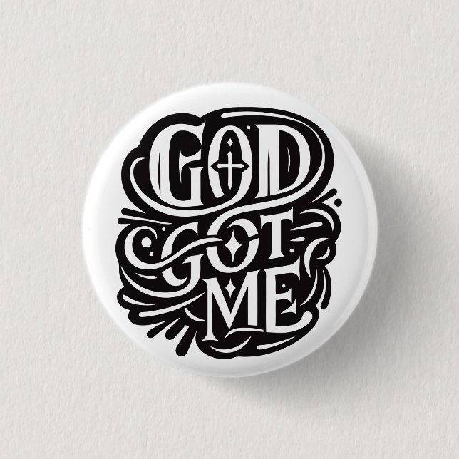 God Got me Button (Front)