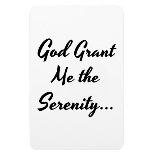 God Grant Me the Serenity Phrase Magnet