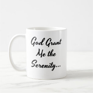 "God Grant Me the Serenity" Prayer Coffee Mug