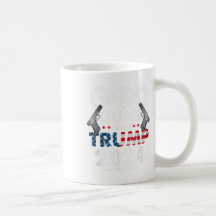 God Guns And Trump 2024 Usa American Flag _1 Coffee Mug