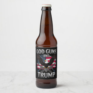 God Guns And Trump Eagle American Flag Vintage Beer Bottle Label