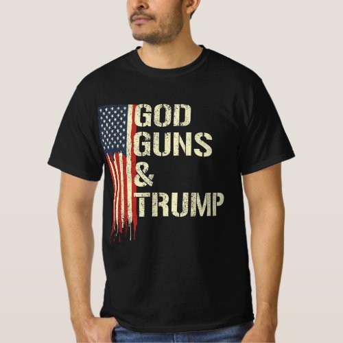God Guns And Trump I 2nd Amendment Trump Flag Amer T_Shirt