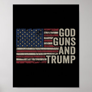 God Guns And Trump - Pro God Gun Funny Republican Poster