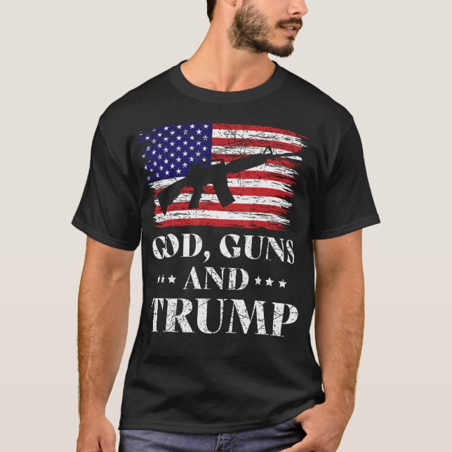 God Guns And Trump Shirt Donald Trump For Presiden (Front)