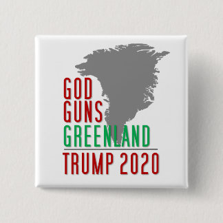 God Guns Greenland Trump 2020 Button