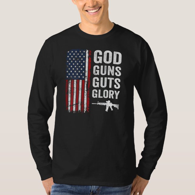 God Guns Guts Glory  Patriotic Christian Pro Gun U T-Shirt (Front)