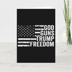 God Guns Trump Freedom - Christian Funny Pro Gun U Card